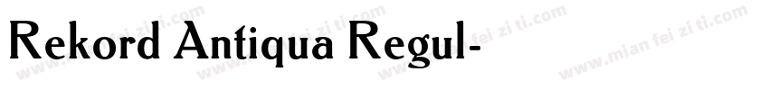 Rekord Antiqua Regul字体转换
